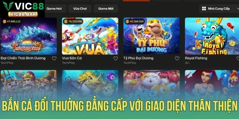 Bắn cá đổi thưởng đẳng cấp với giao diện thân thiện