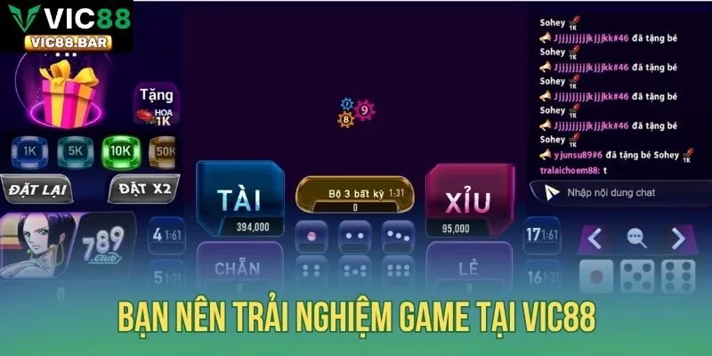 Bạn nên trải nghiệm game tại Vic88