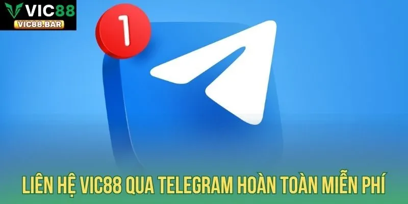 Liên hệ Vic88 qua telegram hoàn toàn miễn phí