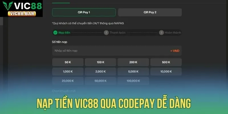 Nạp tiền Vic88 qua Codepay dễ dàng