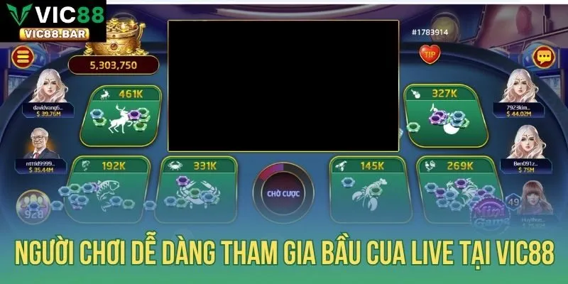 Người chơi dễ dàng tham gia Bầu Cua live tại Vic88
