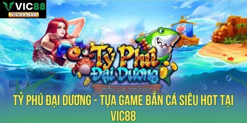 Tỷ Phú Đại Dương